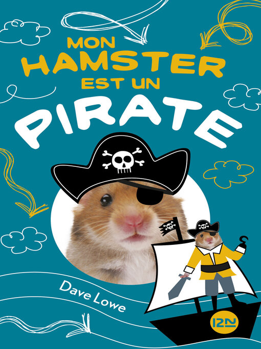 Title details for Mon hamster est un pirate by Dave Lowe - Wait list